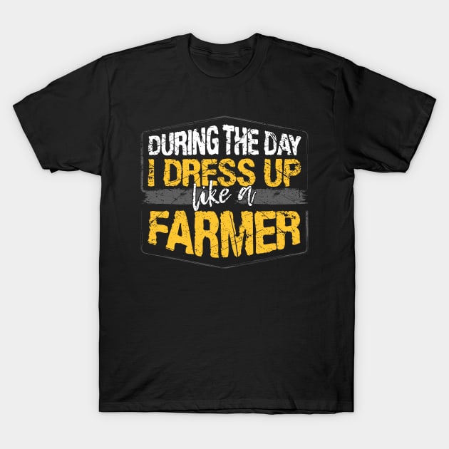 During The Day I Dress Up Like A Farmer graphic T-Shirt by KnMproducts